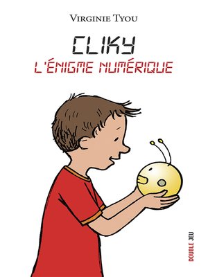 cover image of Cliky, l'énigme numérique